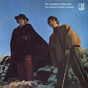 The Incredible String Band – The Hangman's Beautiful Daughter