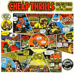 120. Big Brother and the Holding Company – Cheap Thrills