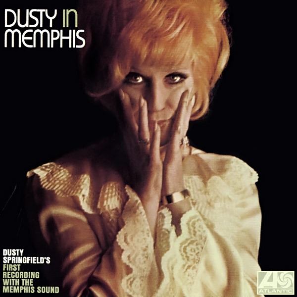 Dusty Springfield – Dusty in Memphis