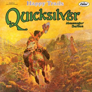 Quicksilver Messenger Service – Happy Trails